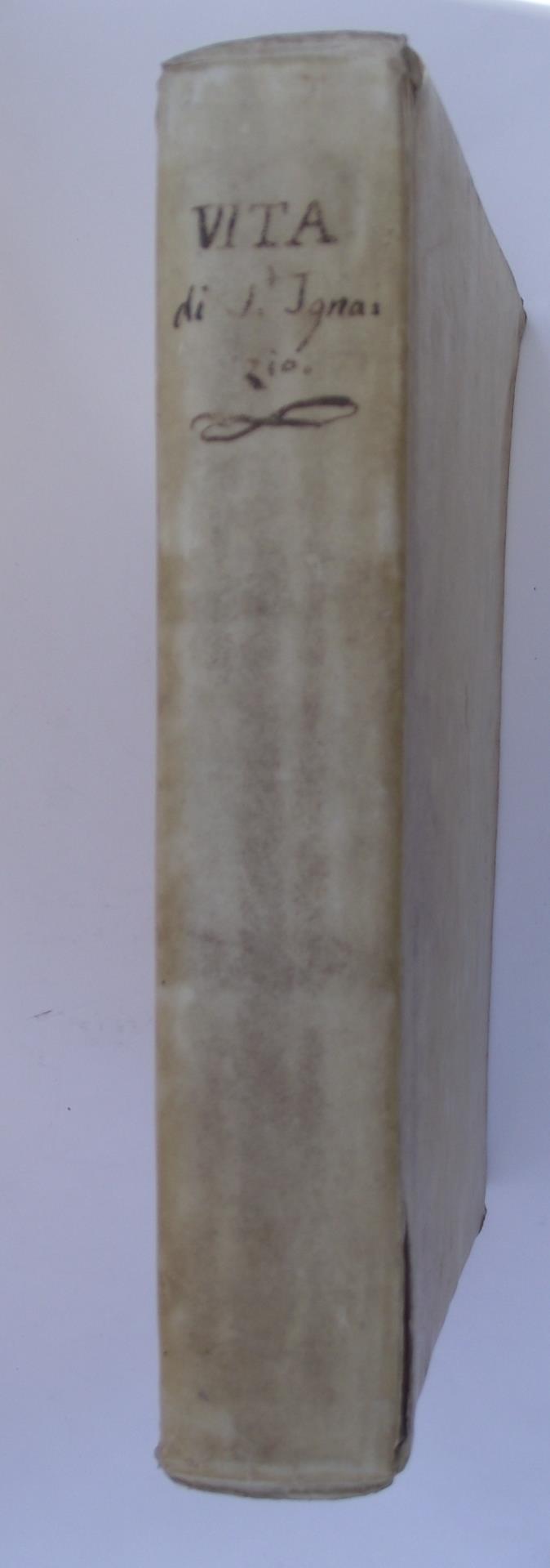 Della vita di S. Ignazio Fondatore della Compagnia di Gesù. Libri cinque scritti al Serenissimo Federigo Cristiano…