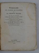 Viaggio al Lago di Garda e al Monte Baldo in cui si ragiona delle cose naturali di quei luoghi. Aggiuntovi un cenno sulle curiosità del Bolca e degli altri Monti Veronesi…