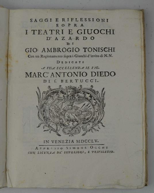 Saggi e riflessioni sopra i teatri e giuochi d'azardo… Con un Ragionamento sopra i Giuochi d'invito di N.N… - copertina