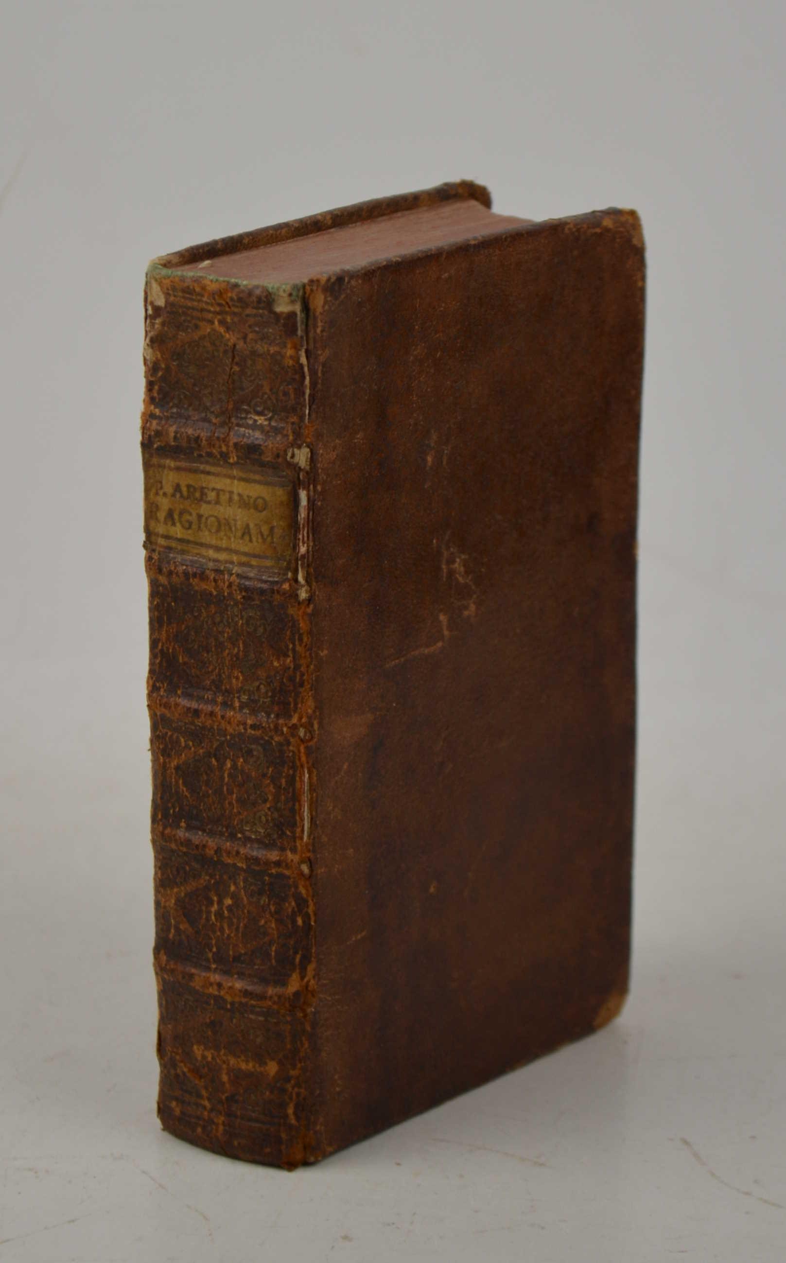 Capricciosi & piacevoli ragionamenti di m. Pietro Aretino, il veritiere e'l divino, cognominato il flagello de' Principi. Nuova editione. Con certe postille. Che spianano e dichiarano evidentemente i luoghi et le parole più oscure e più difficili del