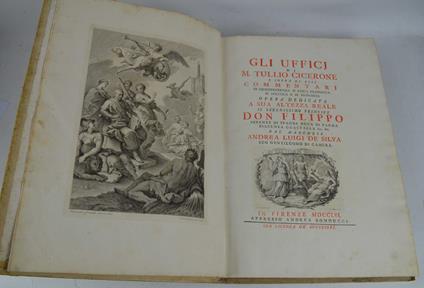 Gli ufficj... e sopra di essi commentari di giurisprudenza, d'etica filosofica, di politica e di filologia... dal marchese Andrea Luigi De Silva - M. Tullio Cicerone - copertina
