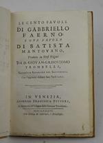 Le cento favole… e una favola di Batista Mantovano, tradotte in versi volgari da D. Giovan-Grisostomo Trombelli… con l'aggiunta d'alcuni suoi Versi Latini