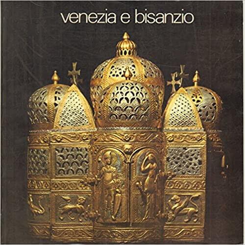 Venezia E Bisanzio