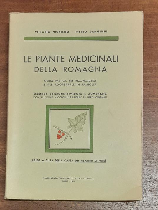 Le PIANTE MEDICINALI DELLA ROMAGNA. Guida pratica per riconoscerle e per adoperarle in famiglia - copertina