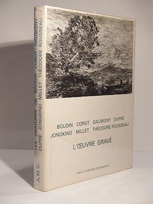 L' Oeuvre Grave De Boudin, Corot, Daubigny, Duprè, Jongkind, Millet, Theodore Rousseau - Michel Melot - copertina