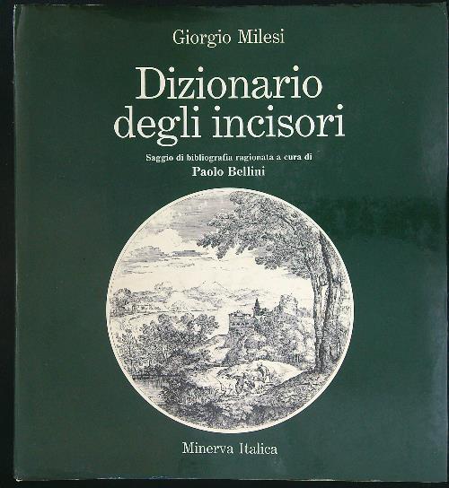 Dizionario Degli Incisori - Giorgio Milesi - copertina