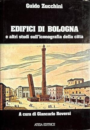 Edifici Di Bologna E Altri Studi Sull'Iconografia Della Città - Guido Zucchini - copertina