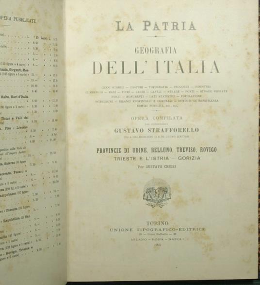 patria - Geografia dell'Italia - Provincie di Udine, Belluno, Treviso, Rovigo, Trieste e l'Istria, Gorizia - Gustavo Strafforello - copertina