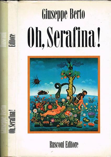 Oh, Serafina! - Giuseppe Berto - copertina