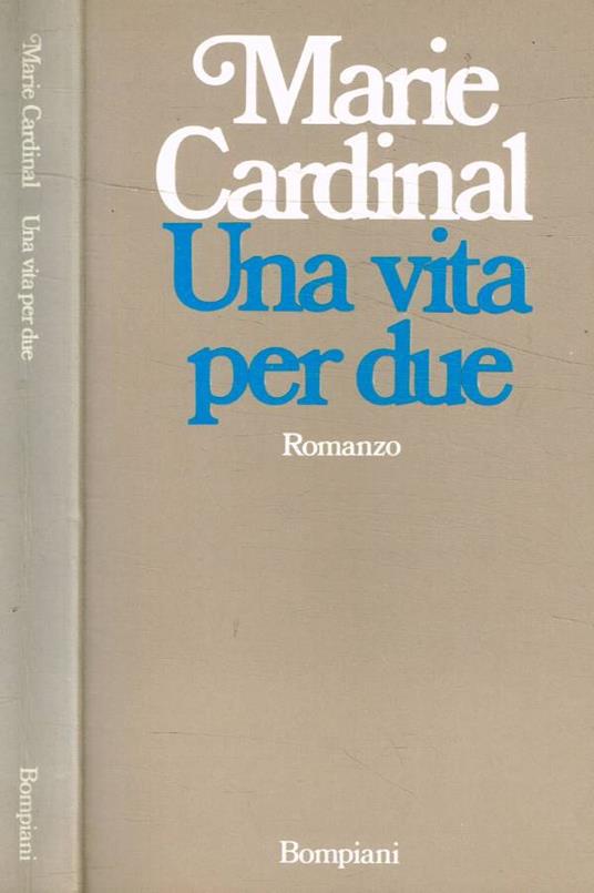 Una vita per due - Marie Cardinal - copertina