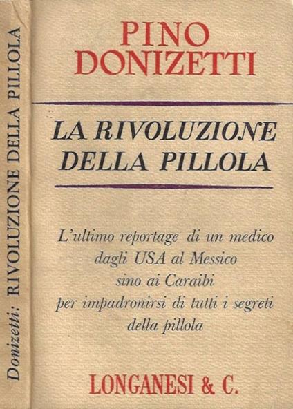 La rivoluzione della pillola - Pino Donizetti - copertina