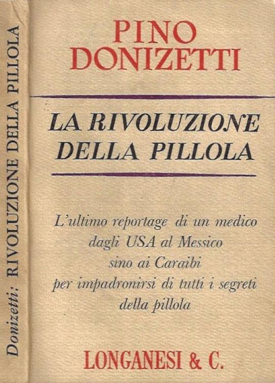 La rivoluzione della pillola - Pino Donizetti - copertina