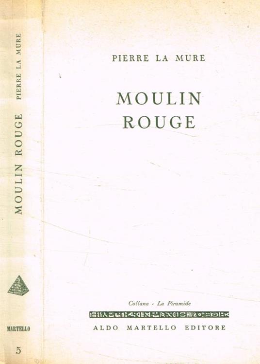 Moulin rouge - Pierre La Mure - copertina