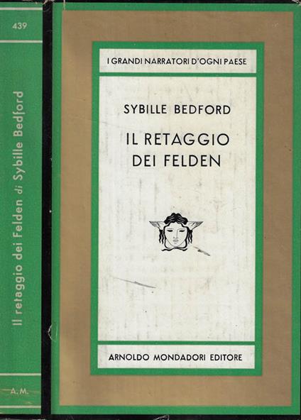 Il retaggio dei felden - Sybille Bedford - copertina
