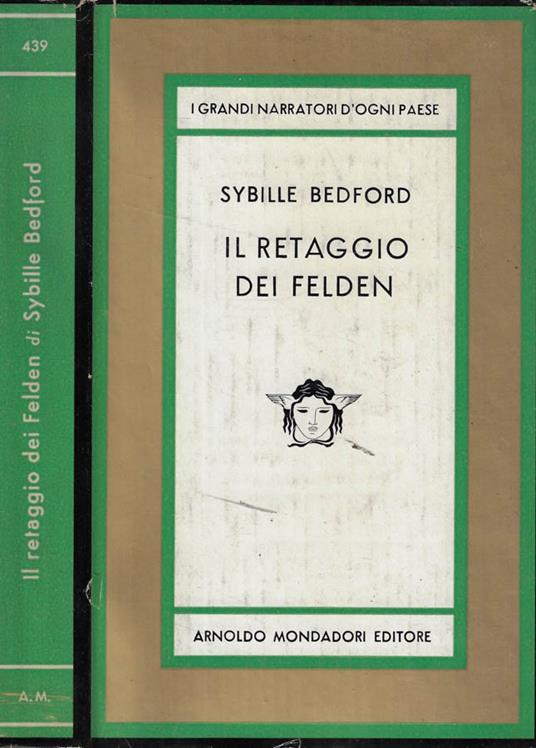 Il retaggio dei felden - Sybille Bedford - copertina