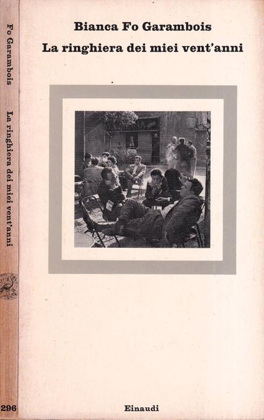 La ringhiera dei miei vent'anni - Bianca Fo Garambois - copertina