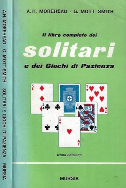 Il libro completo dei Solitari e dei Giochi di Pazienza - A. H. Morehead - copertina