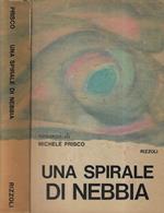 Una spirale di nebbia