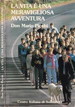 La vita è una meravigliosa avventura