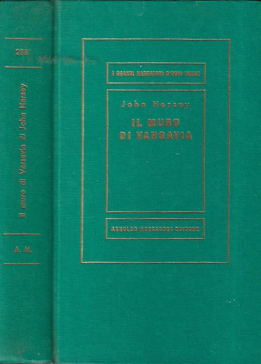 Il muro di Varsavia Vol. I - John Hersey - copertina