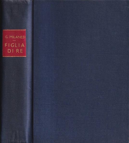 Figlia di re - Guido Milanesi - copertina