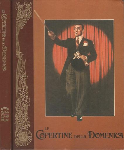 Le Copertine della Domenica - Vol. X 1944-1948 - copertina