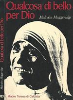 Qualcosa di bello per Dio