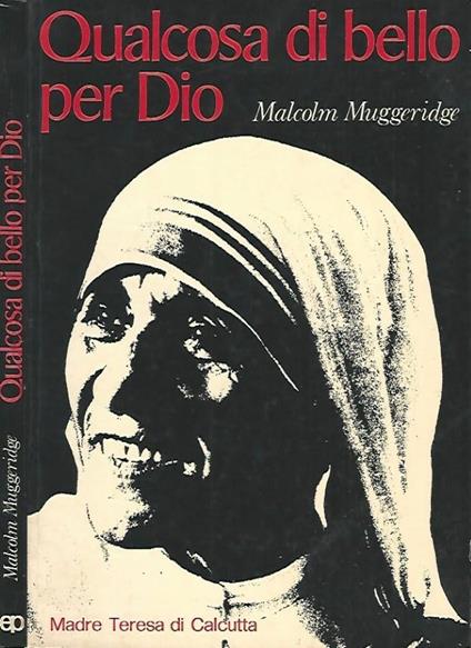 Qualcosa di bello per Dio - Malcolm Muggeridge - copertina