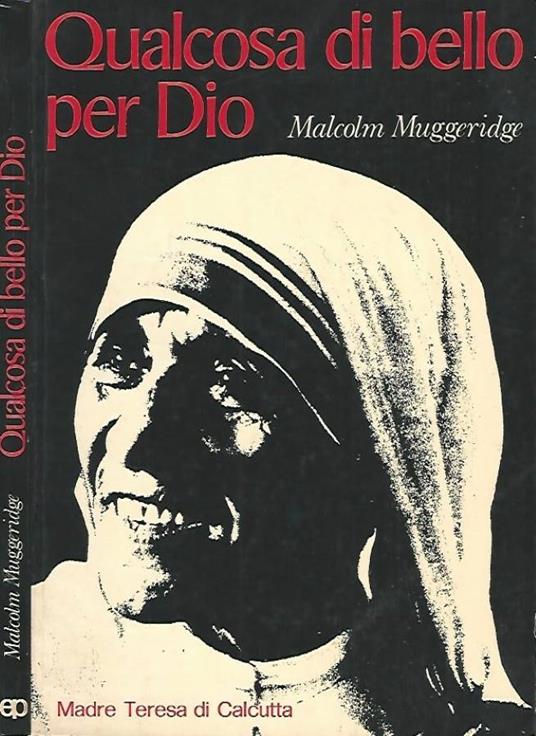 Qualcosa di bello per Dio - Malcolm Muggeridge - copertina