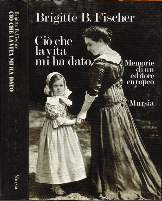 Ciò che la vita mi ha dato - copertina