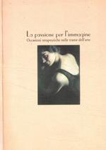 La passione per l'immagine