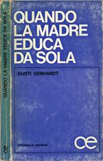 Quando la madre educa da sola