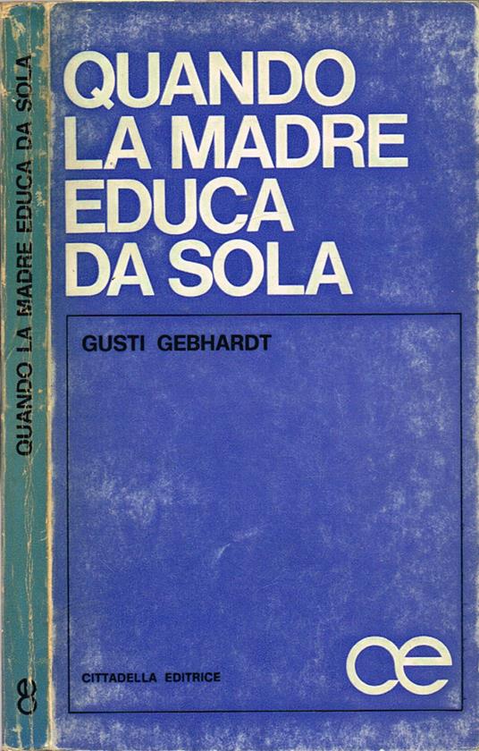 Quando la madre educa da sola - copertina