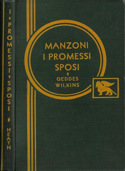 I Promessi Sposi. Storia milanese del secolo XVII scoperta e rifatta da Alessandro Manzoni. Chapters I-III - copertina