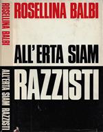 All'erta siam razzisti