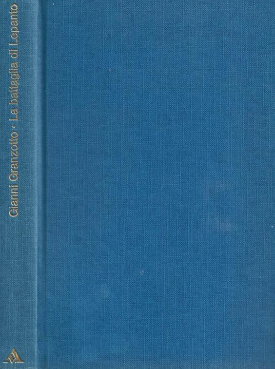 La battaglia di Lepanto - Gianni Granzotto - copertina