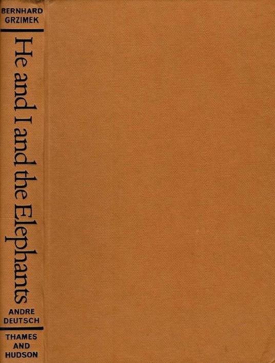He and i and the elephants - Bernhard Grzimek - copertina