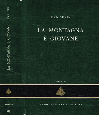 La montagna è giovane - Han Suyin - copertina