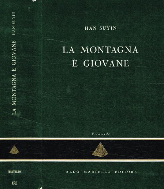 La montagna è giovane - Han Suyin - copertina