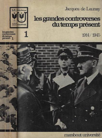 Les grandes controverses du temps présent 1 1914/1945 - Jacques de Launay - copertina