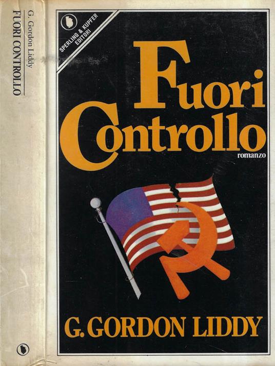 Fuori controllo - G. Gordon Liddy - copertina