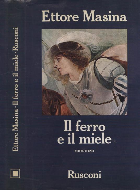Il ferro e il miele - Ettore Masina - copertina