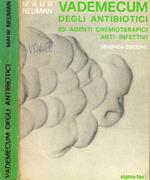 Vademecum degli antibiotici ed agenti chemioterapici anti-infettivi