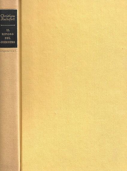 Il riposo del guerriero - Christiane Rochefort - copertina
