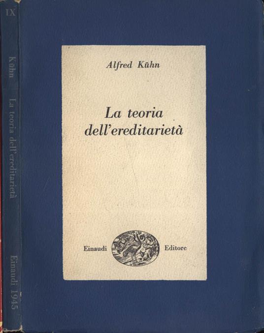 La teoria dell' ereditarietà - Alfred Kuhn - copertina