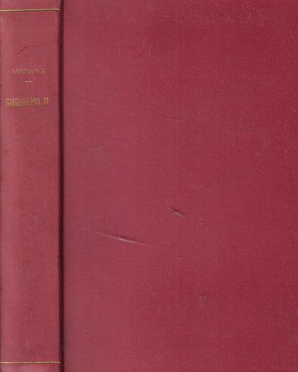 Guglielmo II - Emil Ludwig - copertina