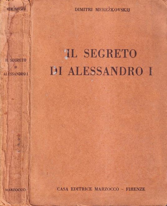 Il segreto di Alessandro I - Dimitrij Sergeevic Merezkovskij - copertina