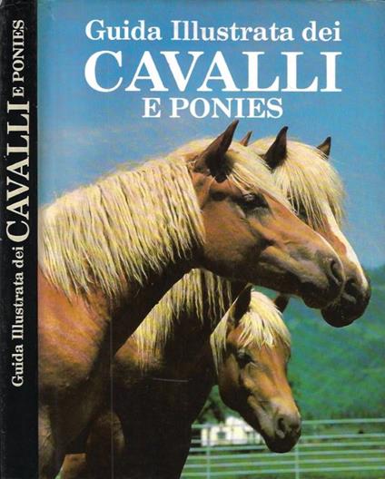 Guida Illustrata dei Cavalli e dei Ponies - copertina