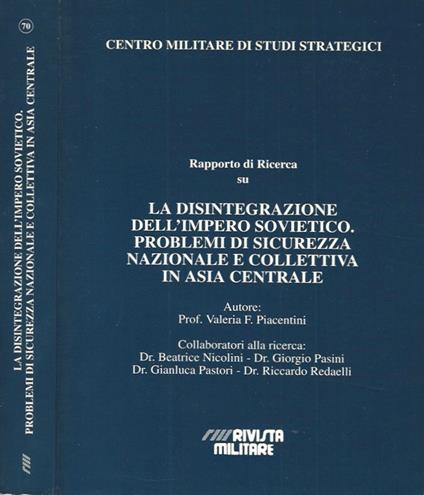 Rapporto di ricerca su "La disintegrazione dell'impero sovietico. Problemi di sicurezza nazionale e collettiva in Asia centrale" - copertina