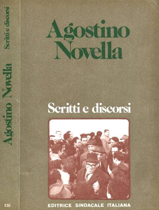 Agostino Novella. Scritti e discorsi 1957-1970 - Gianfranco Bianchi - copertina